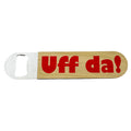 Bottle Opener - Stainless Steel with Wooden Handle Uff da!