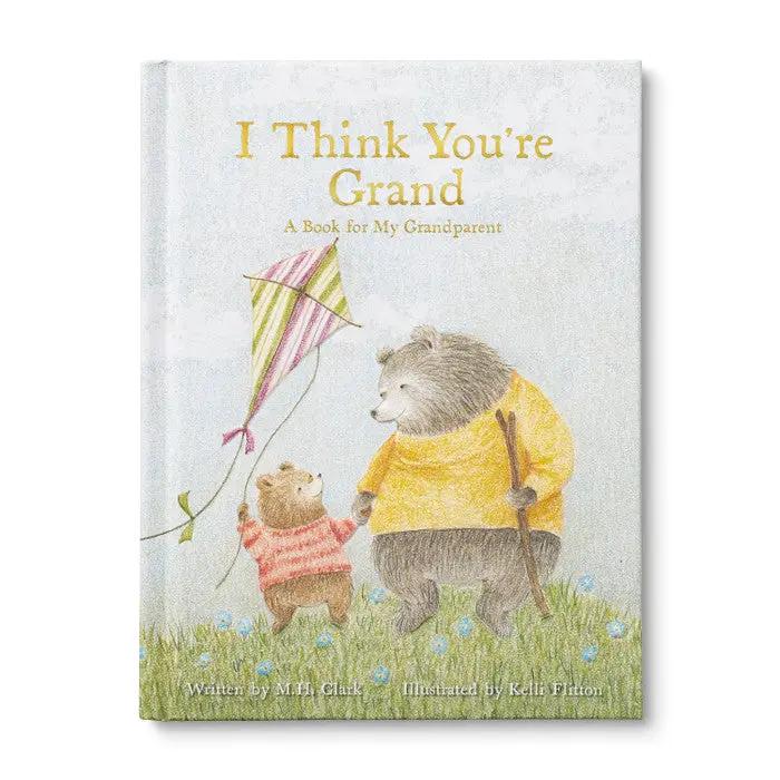 Compendium Book I Think You're Grand by Compendium, Inc