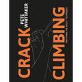 crack climbing pete whittacker mastering the skills techniques