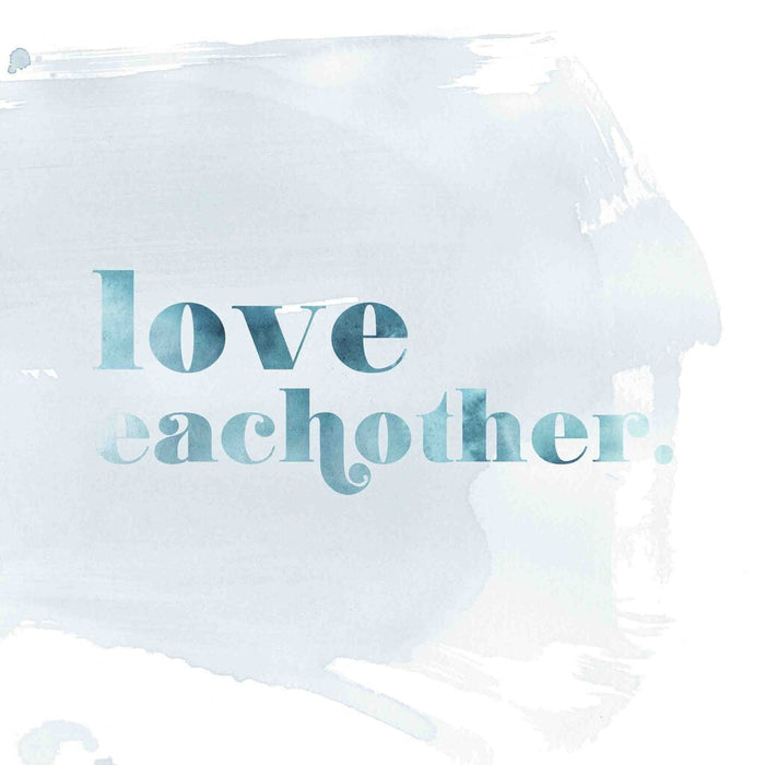 Love Eachother Print