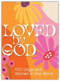 Loved by God: 100 Days with Women in the Word