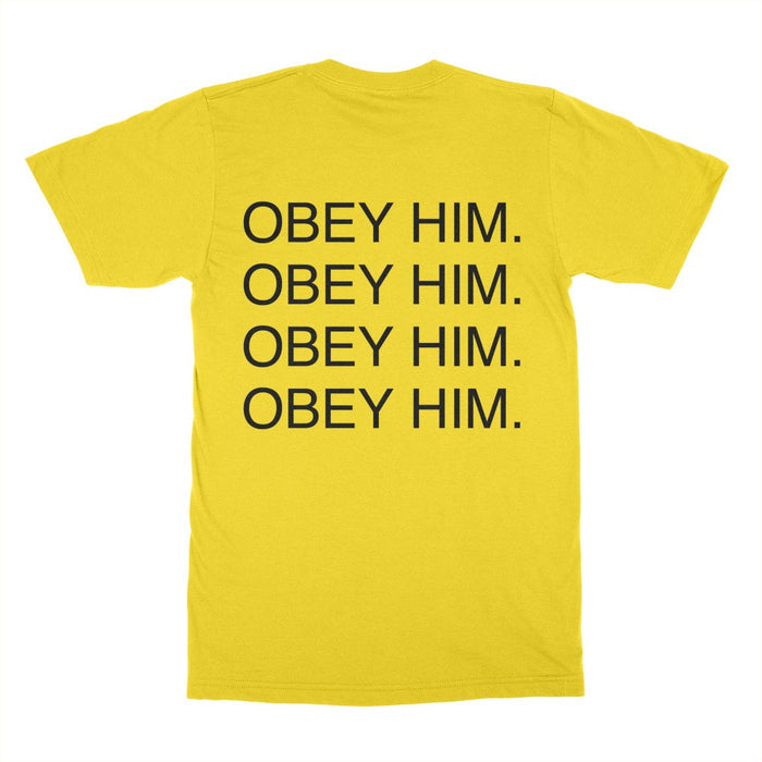 OBEY HIM.